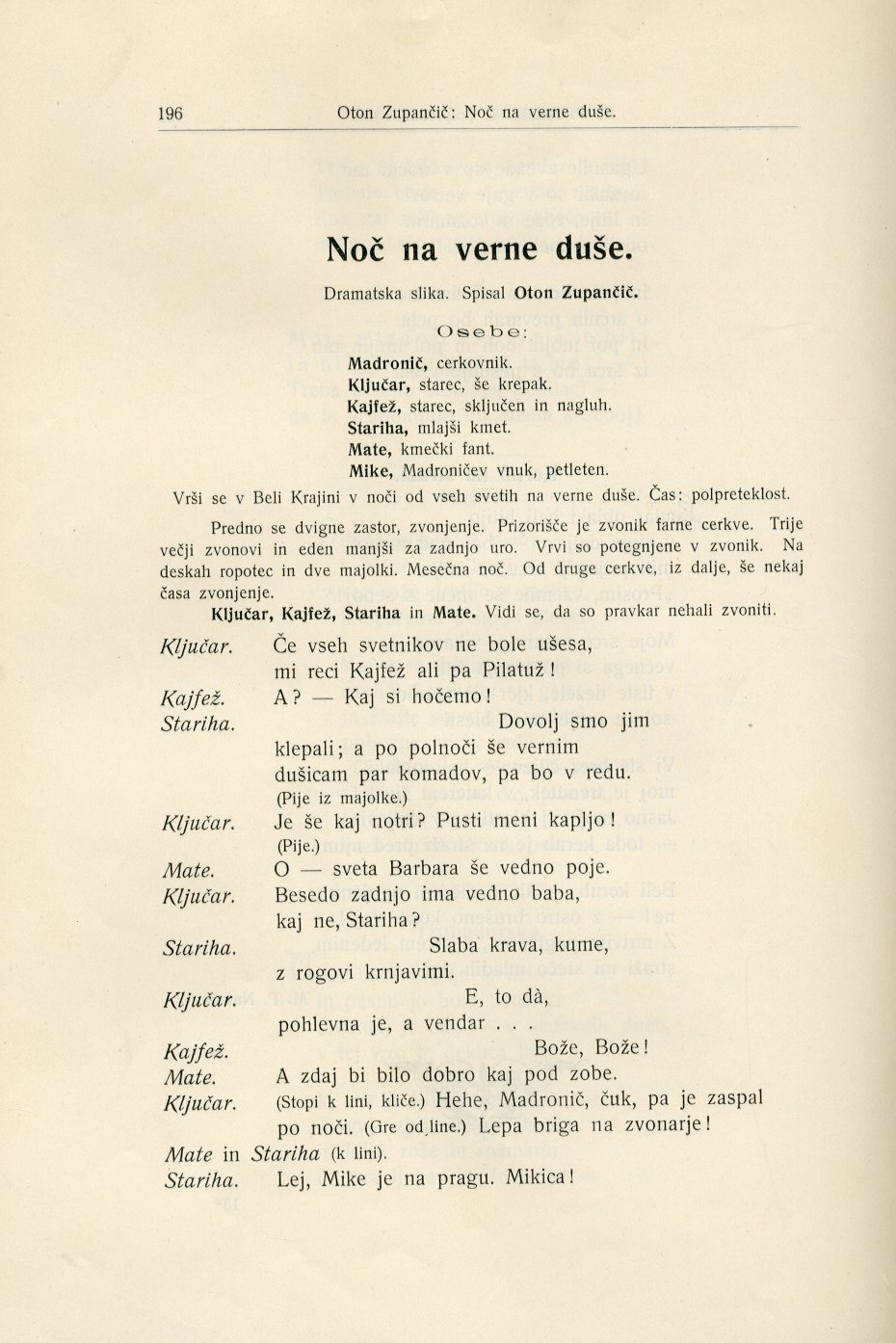Primer dramskega besedila. Oton Zupančič, Noč na verne duše, Ljubljanski zvon, XXIV. letnik (1904): 196-205.